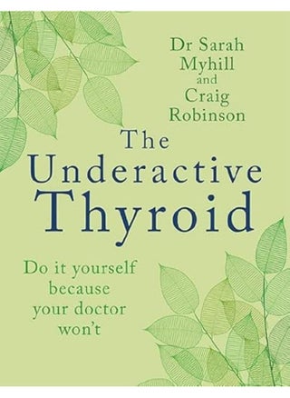 The Underactive Thyroid: Do it yourself because your doctor won't - pzsku/Z82067CBE52AD0B2CFDC9Z/45/_/1737964991/8791fe4d-1e5d-4a33-a38b-77ec74c8afbf