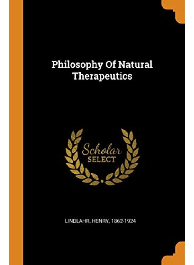 Philosophy Of Natural Therapeutics - Image 2