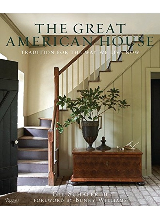 The Great American House: Tradition for the Way We Live Now