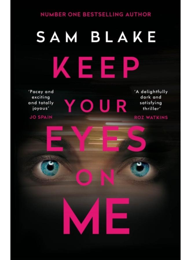 Keep Your Eyes on Me 