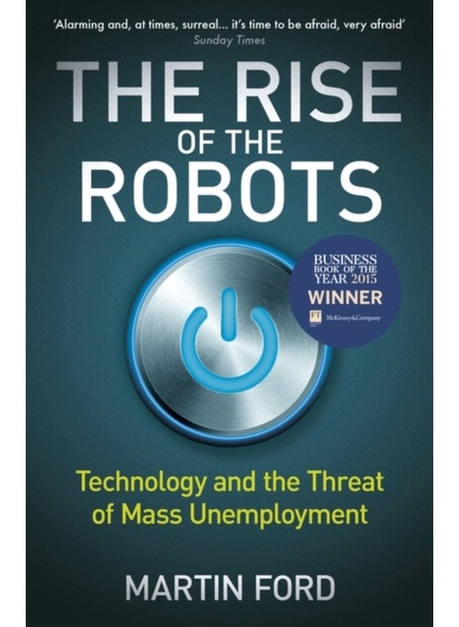 The Rise of the Robots FT and McKinsey Business Book of the Year - Paperback