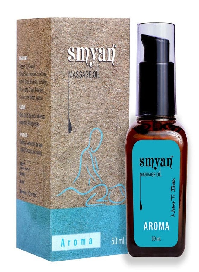 Smyan Full Body Massage Oil, Aroma - For Pain Relief in Back, Legs, Arms, Knee, Body, Refreshing and Skin Restorative, SLS & Paraben Free (Men & Women, 50ml) - Image 1