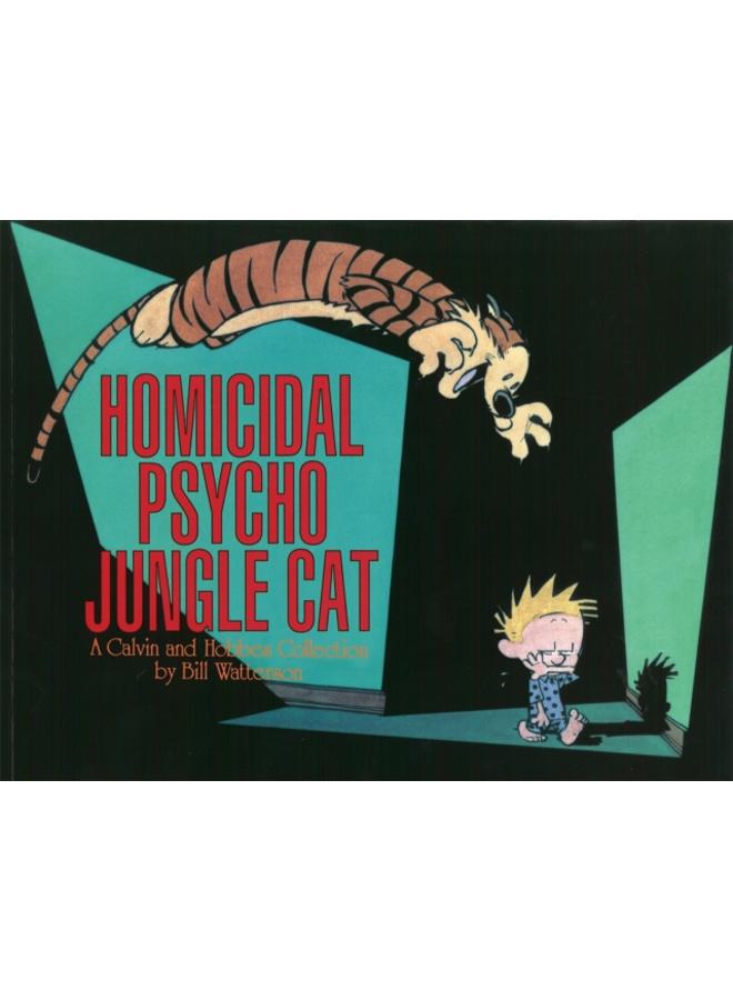 Homicidal Psycho Jungle Cat : Calvin & Hobbes Series: Book Thirteen 