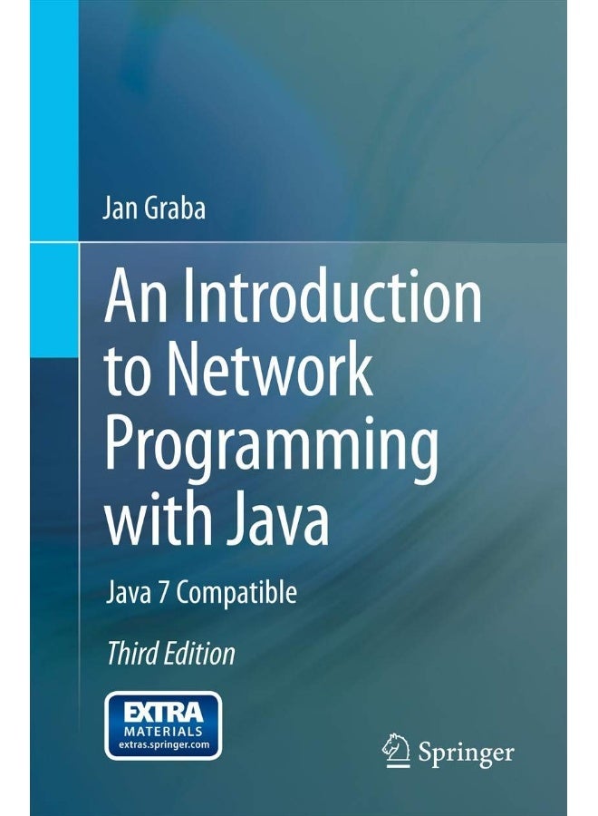 An Introduction to Network Programming with Java: Java 7 Compatible