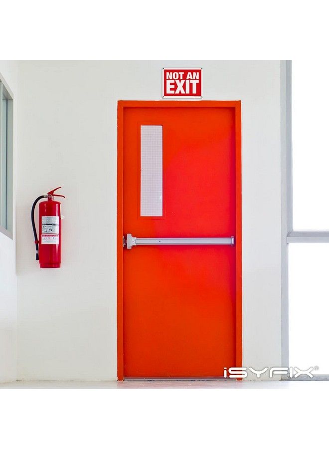 iSYFIX Not An Exit Signs 2 Pack 7X10 Inch 40 Mil Thick Polystyrene Plastic Sign Laminated For Ultimate Uv Weather Scratch Water And Fade Resistance For Office Buildings Workplace & More.  - Image 5
