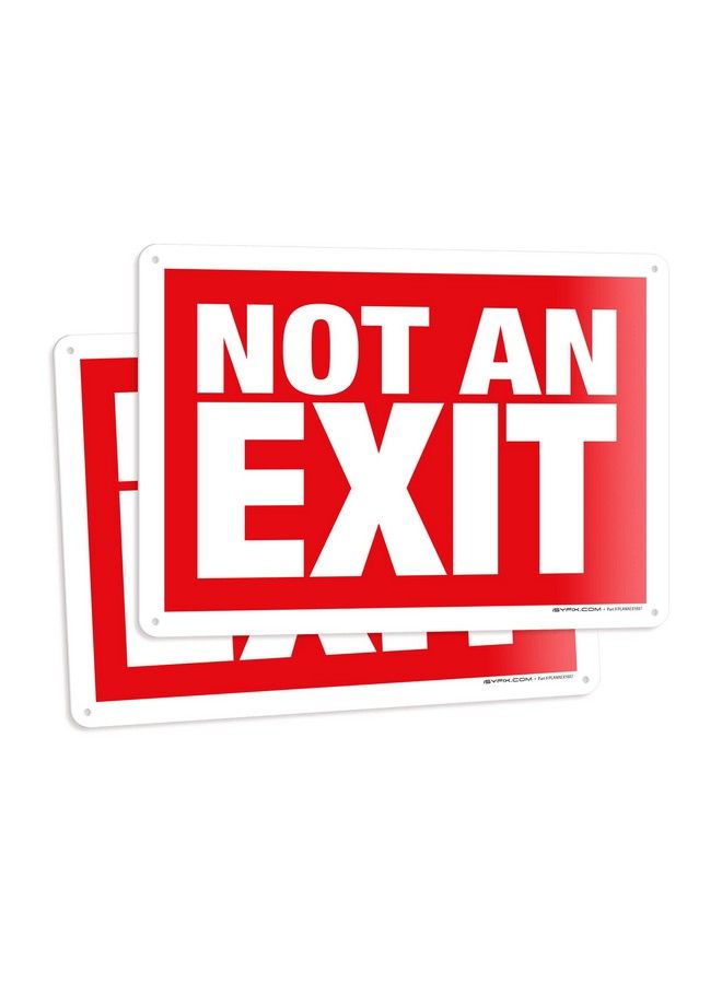 iSYFIX Not An Exit Signs 2 Pack 7X10 Inch 40 Mil Thick Polystyrene Plastic Sign Laminated For Ultimate Uv Weather Scratch Water And Fade Resistance For Office Buildings Workplace & More.  - Image 1