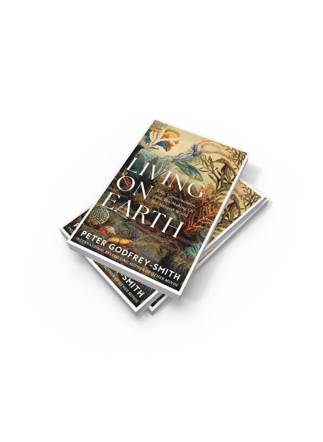 Living on Earth: Life, Consciousness and the Making of the Natural World  - Image 3