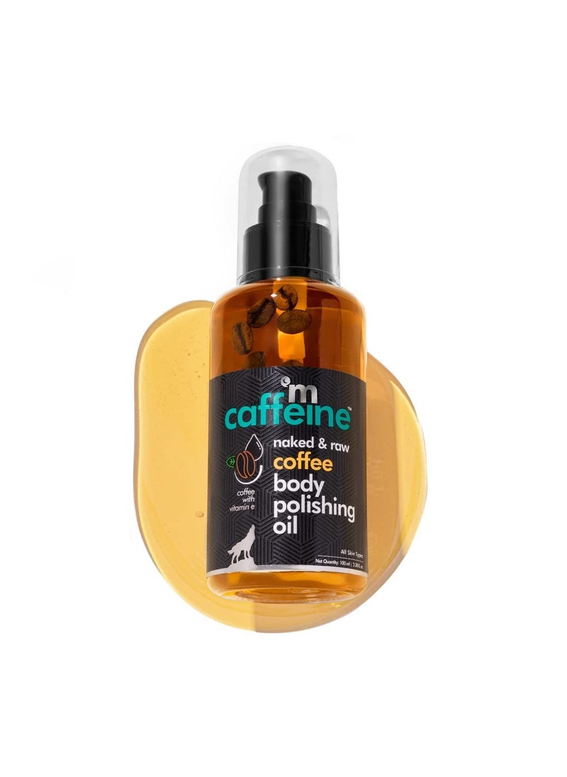 Coffee Body Polishing Oil 100ml - pzsku/Z8230C0895BBA3CA751EBZ/45/_/1671781836/a2d25511-bdee-4f34-9ce5-45476416c6a1