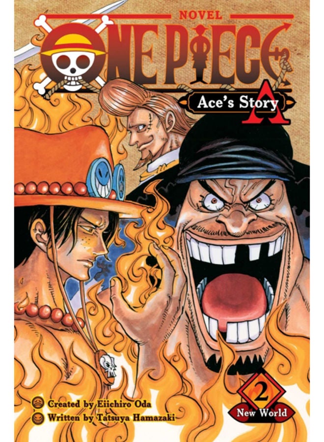 One Piece: Ace's Story, Vol. 2 : New World : 2 