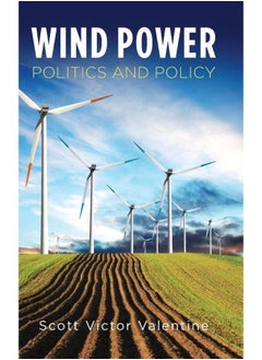 Wind Power Politics and Policy 