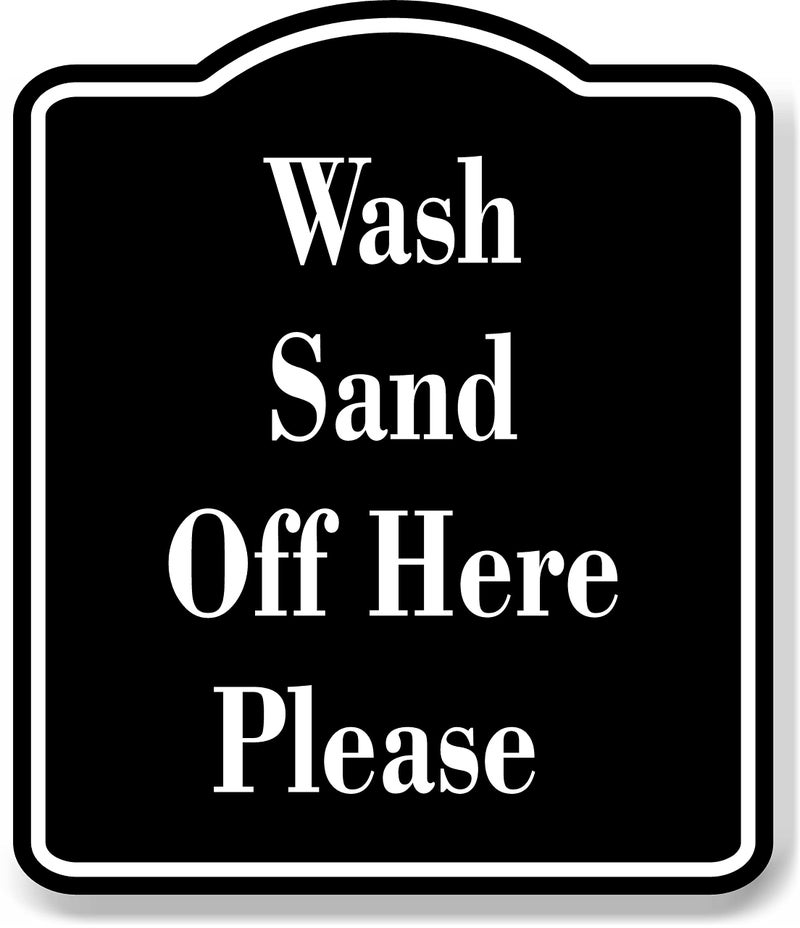 Work House Signs Wash Sand Off Here Please BLACK Aluminum Composite Sign, 8.5"x10" – Durable Safety Signage for Entry, Outdoor or Indoor Use, Cleaning Area, Entryway, & Front Door - Wall Mountable Panel, Weatherproof - Image 1