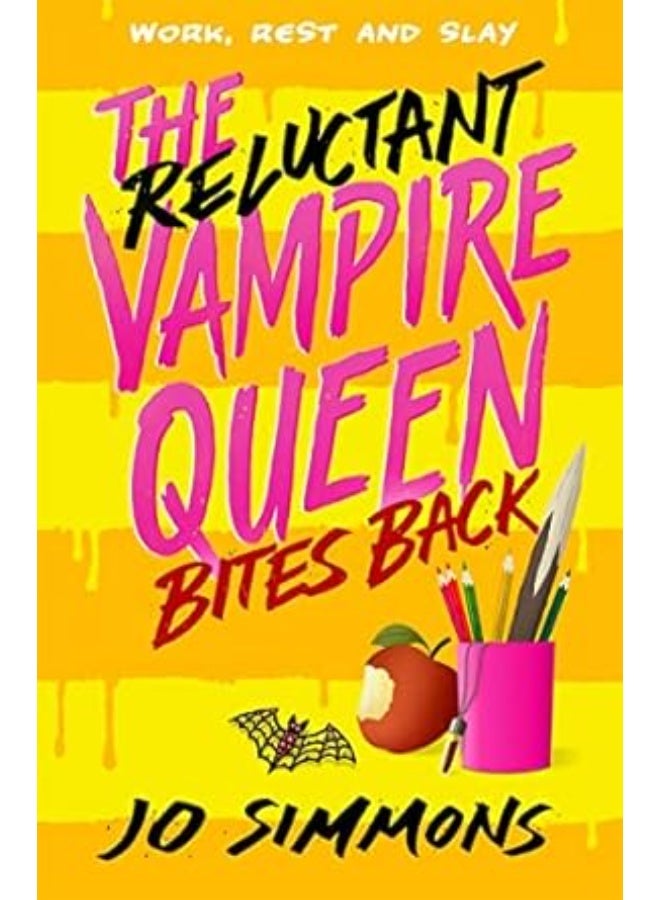 The Reluctant Vampire Queen Bites Back