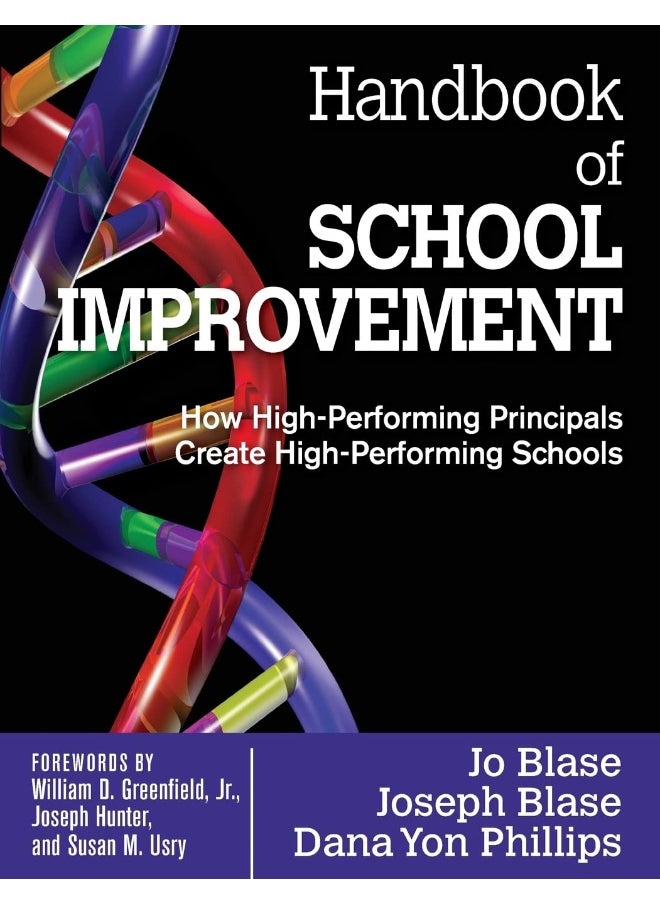 Handbook of School Improvement: How High-Performing Principals Create High-Performing Schools 