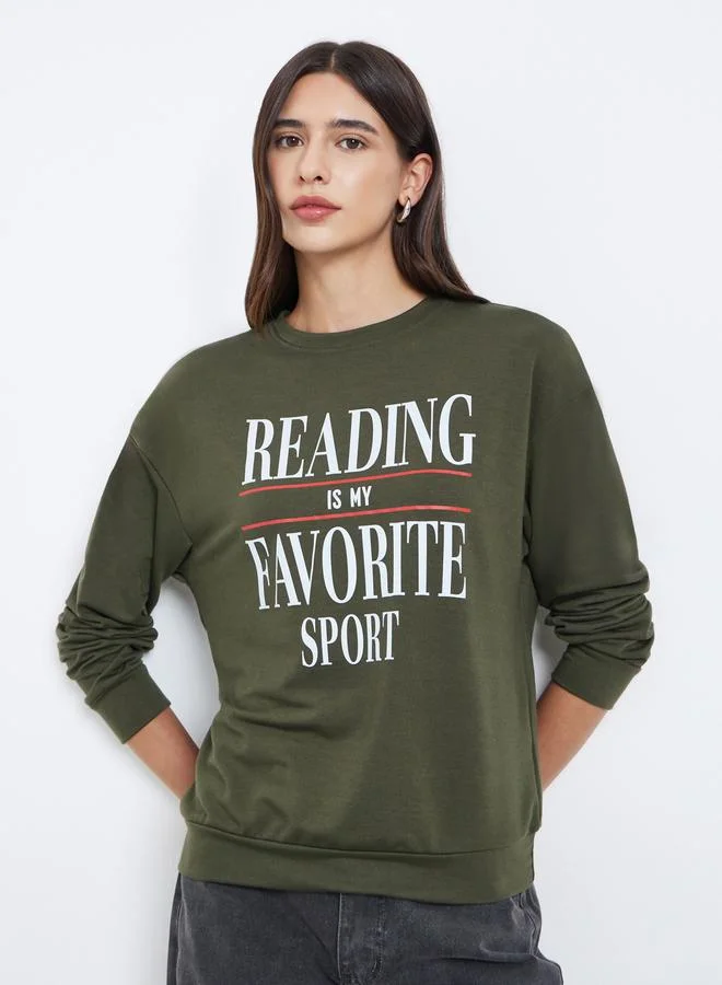 Take Two Take Two Olive Slogan Print Long Sleeve T-Shirt