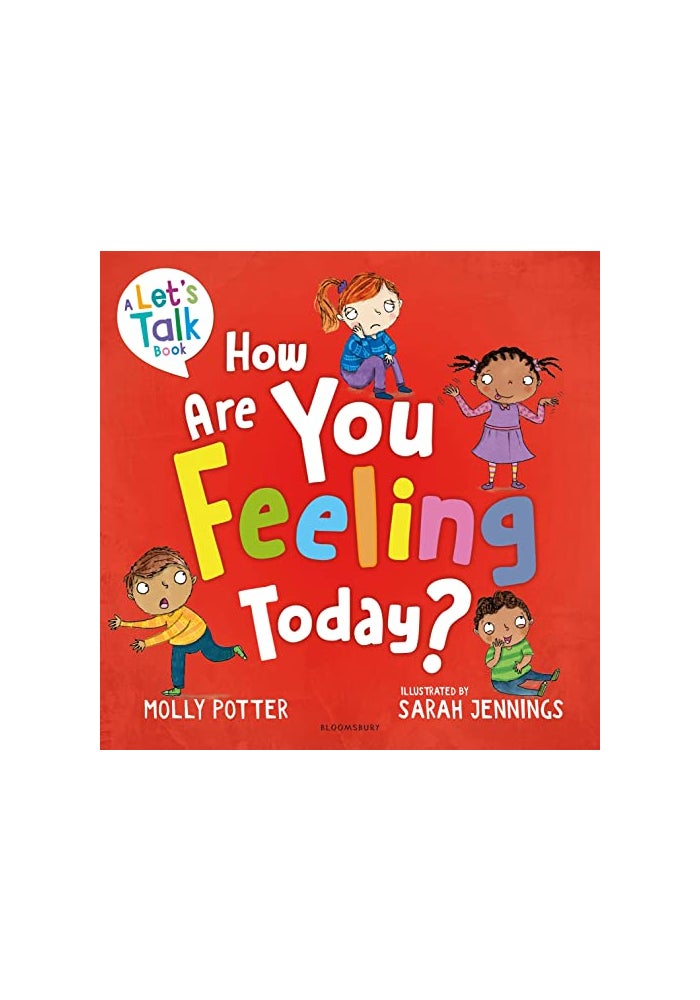 How Are You Feeling Today?: A Let's Talk picture book to help young children understand their emotions