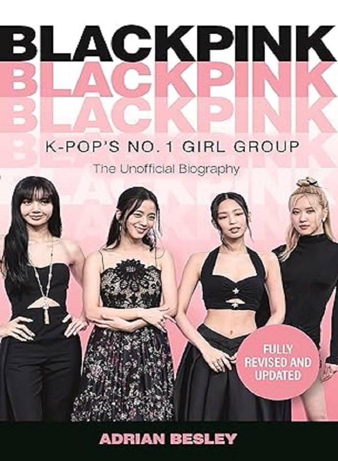 Blackpink: K Pops No1 Girl Group