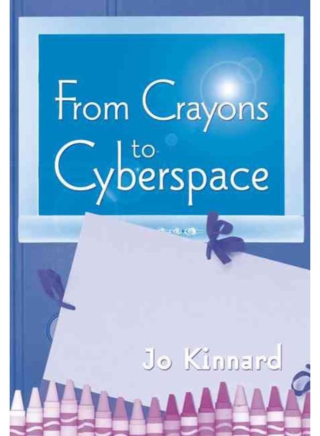 From Crayons to Cyberspace