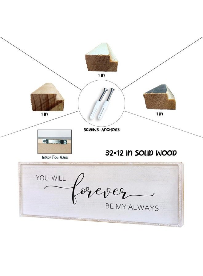 Surfapans You Will Forever Be My Always Sign 32”X 12”Master Bedroom Wall Decor Art Wood Framed Signs Decor (White) - Image 2