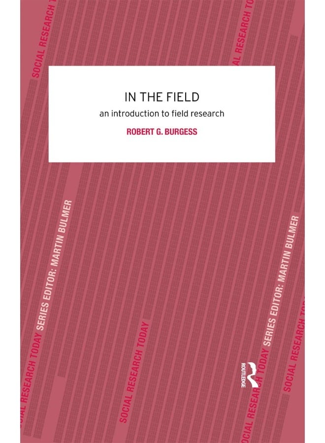 In the Field: An Introduction to Field Research
