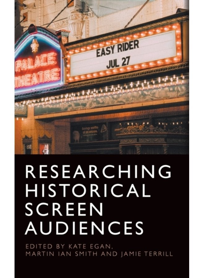 Researching Historical Screen Audiences - Hardback