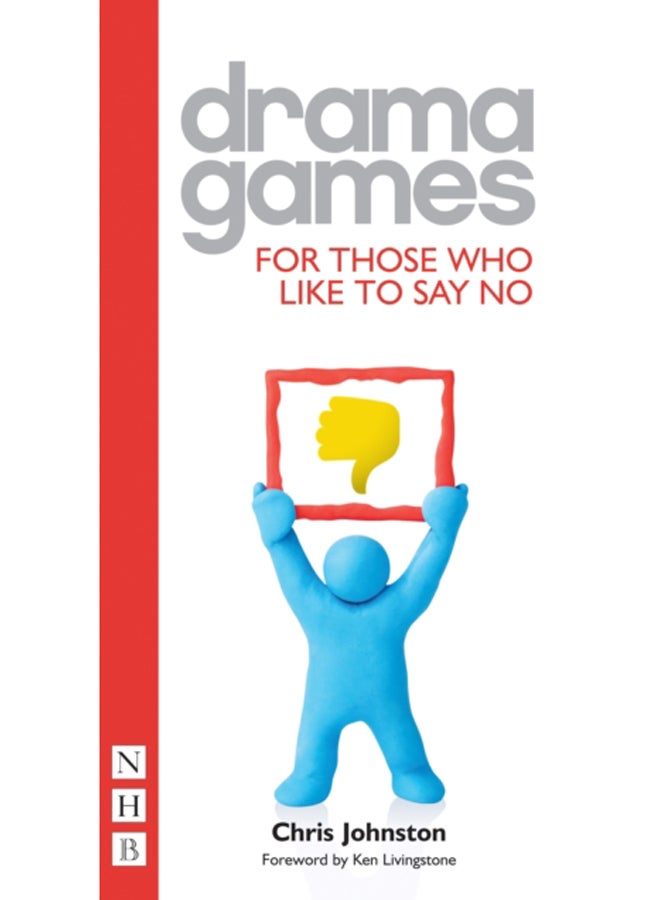 Drama Games for Those Who Like to Say No 