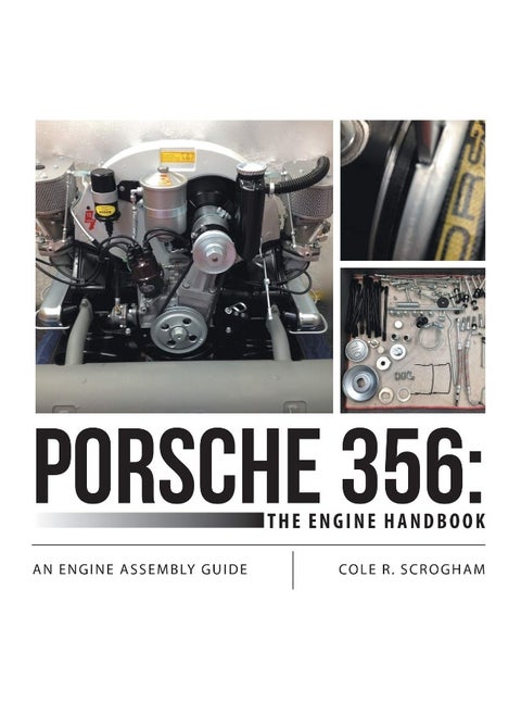 Lulu Publishing Services Porsche 356: The Engine Handbook: An Engine Assembly Guide