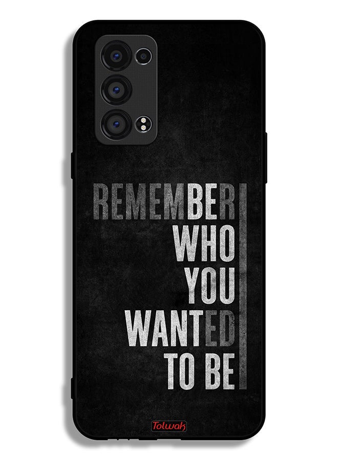 Tolwak Oppo Reno6 Pro 5G (Snapdragon) Protective Case Cover Remember Who You Wanted To Be - Image 2