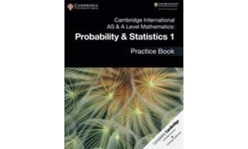 Cambridge International As And A Level Mathematics Probability And Statistics 1 Practice Book  - Image 1