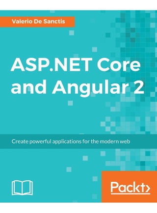 ASP.NET Core and Angular 2: Create powerful applications for the modern web - pzsku/Z8263C2F57FE4B2ADCB3EZ/45/1747996886/804dd735-90a5-4dd9-ae1a-9e83d51b66e4