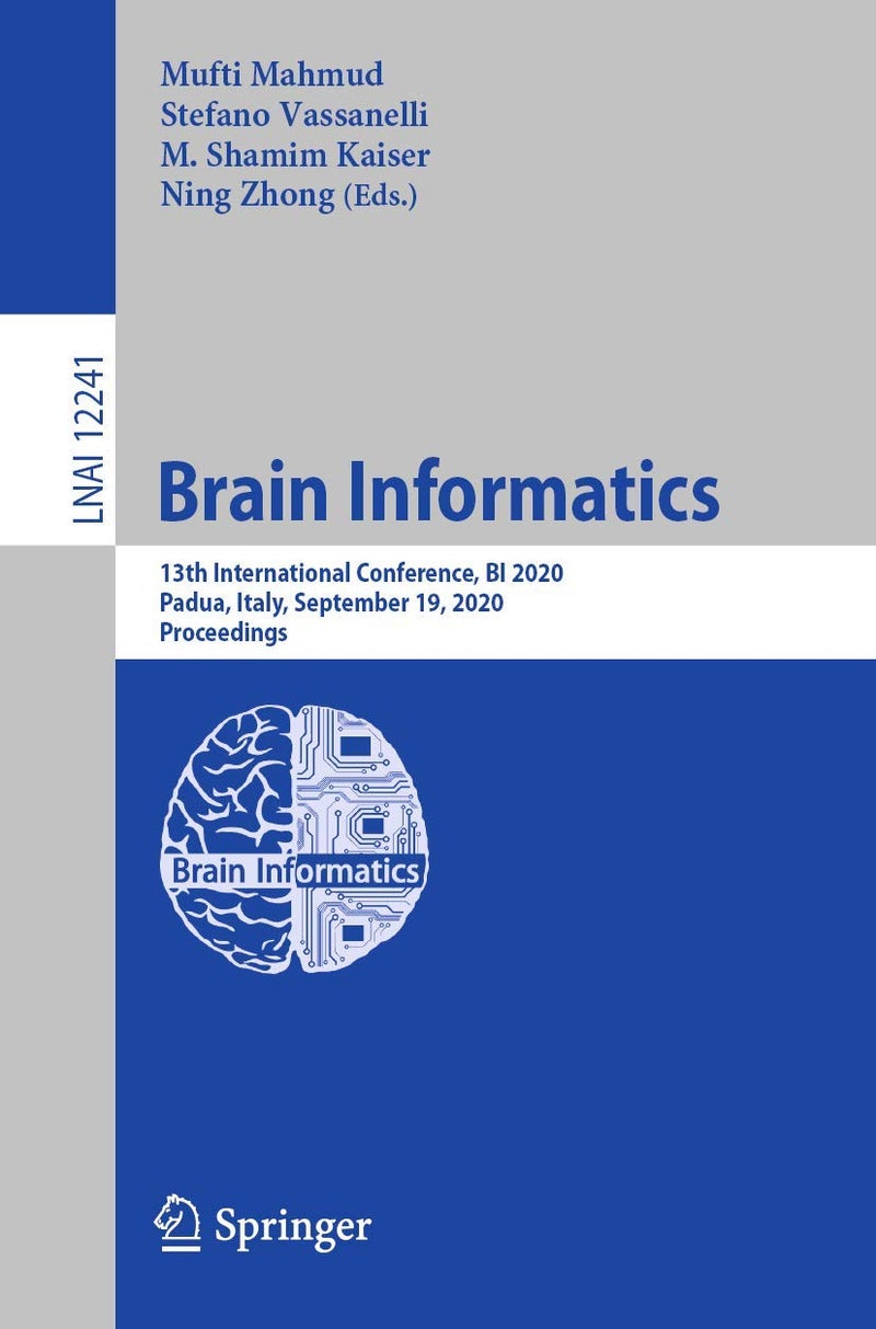 Brain Informatics: 13th International Conference, BI 2020, Padua, Italy, September 19, 2020, Proceedings