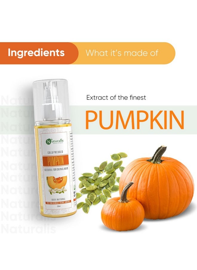 Naturalis Essence Of Nature Cold Pressed Pumpkin Seed Carrier Oil For Hair And Skin, 200 Ml  - Image 3