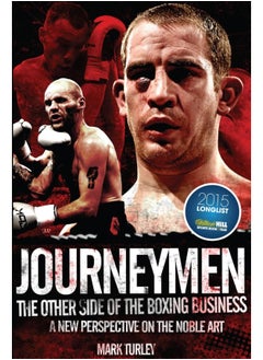 Journeymen: The Other Side of the Boxing Business, a New Perspective on the Noble Art 