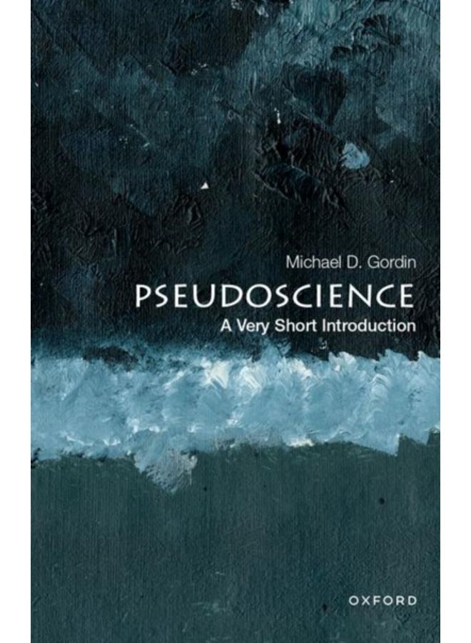 Pseudoscience: A Very Short Introduction 