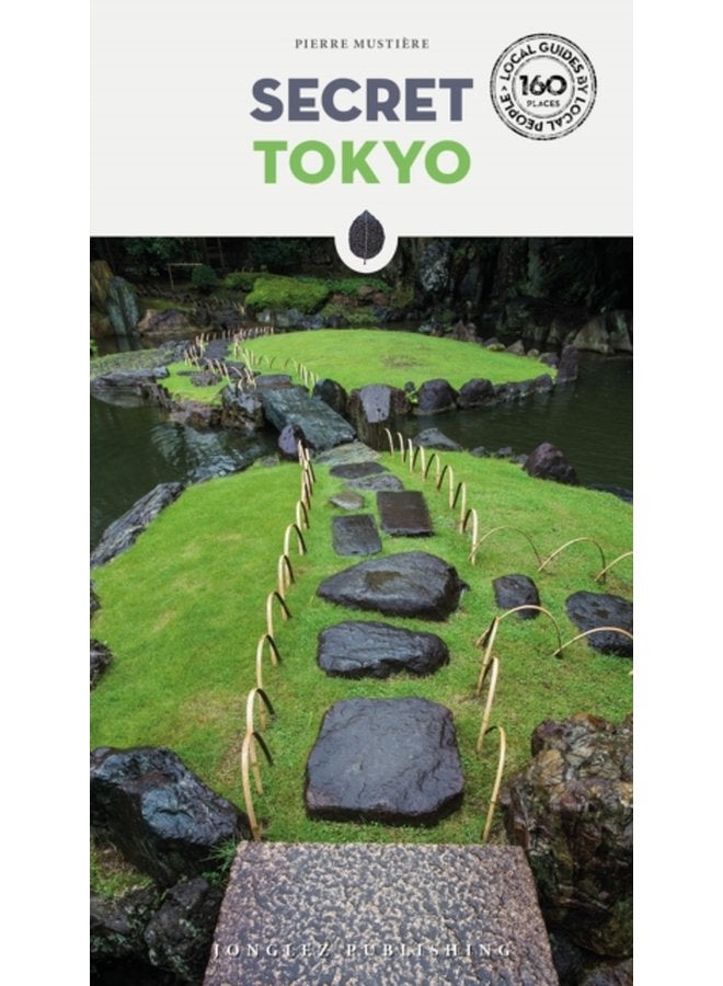Secret Tokyo Guide A guide to the unusual and unfamiliar - Paperback