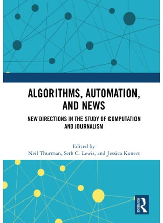 Algorithms, Automation, and News: New Directions in the Study of Computation and Journalism - pzsku/Z8270FCD61AD7052900DDZ/45/1749823469/43a90c6c-6d82-4a5e-8ec5-c0f50d555482