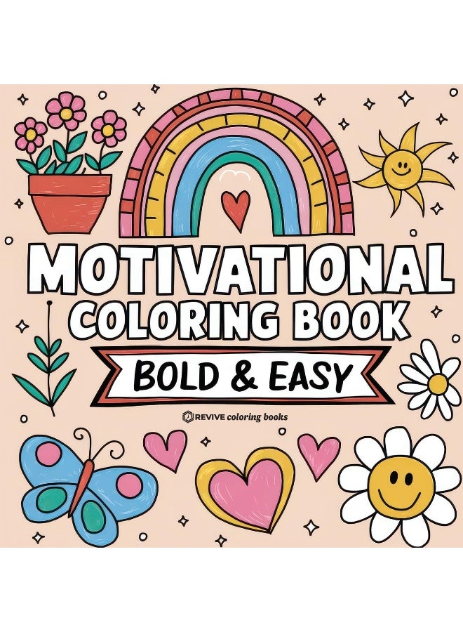 Bold & Easy Motivational Coloring Book: Inspirational Designs for Stress Relief Coloring for Adults and Teens  - Image 1