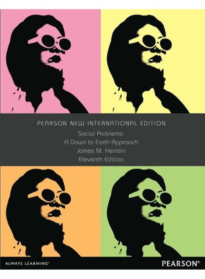 Social Problems: A Down to Earth Approach: Pearson New International Edition