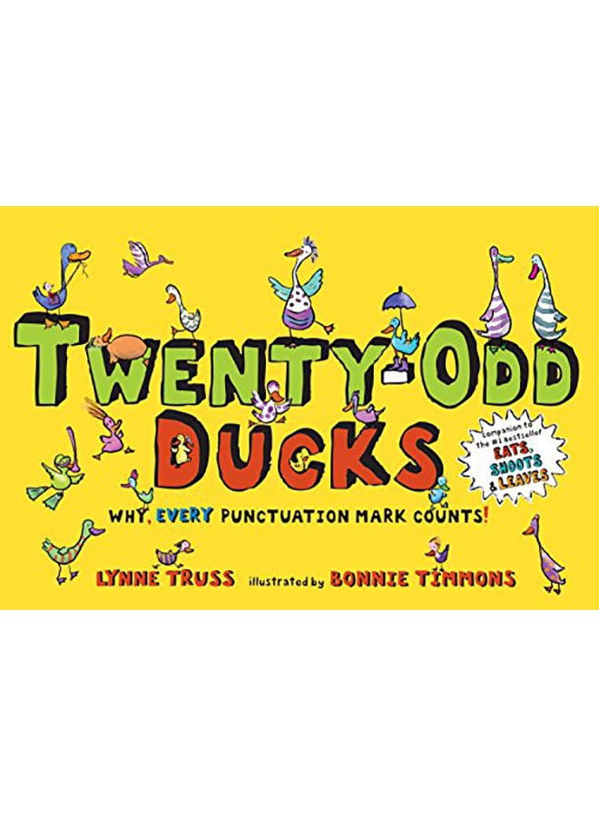 Twenty-Odd Ducks: Why, Every Punctuation Mark Counts!