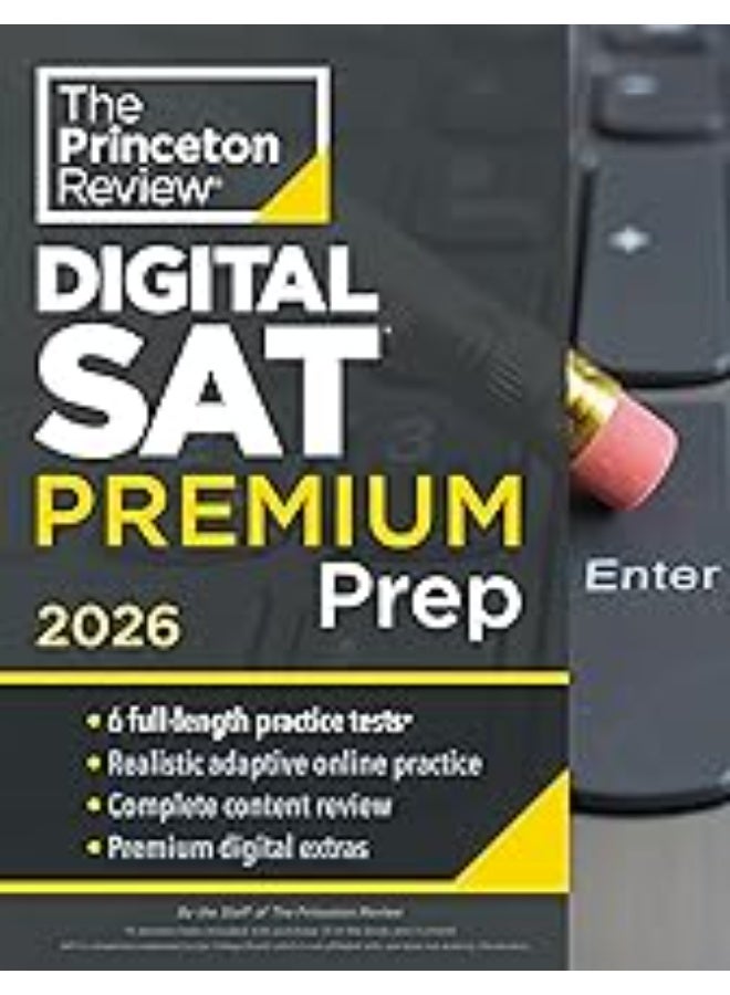 Princeton Review Digital SAT Premium Prep, 2026: 6 Full-Length Practice Tests (3 in Book + 3 Adaptive Tests Online) + Online Flashcards + Review & Tools (2026) (College Test Preparation)
