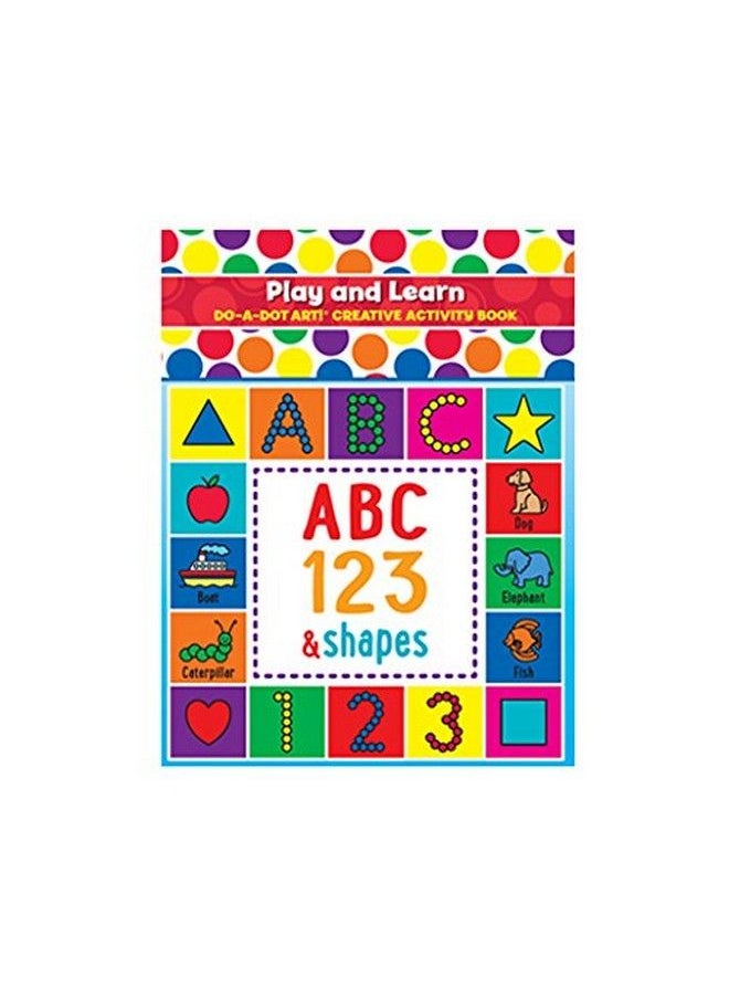 Do.A.Dot Art! Do A Dot Art! Play And Learn Creative Activity And Coloring Book. Great For Learning Numbers Letters And Shapes. Preschool Kindergarten Teacher Activities  - Image 2