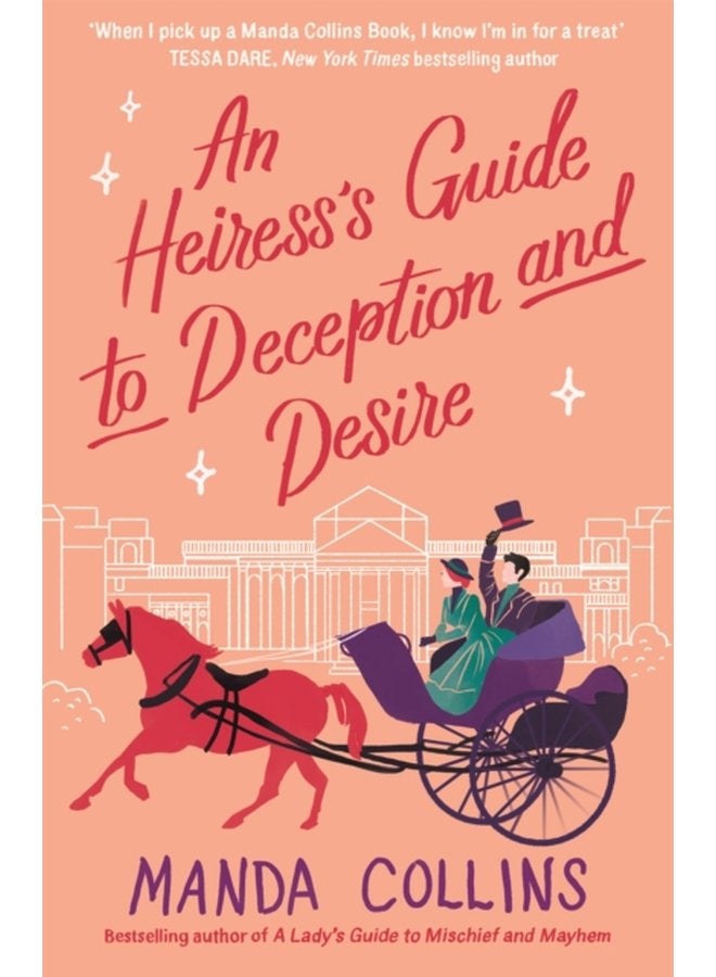 An Heiress s Guide to Deception and Desire a delightfully witty historical rom com - Paperback