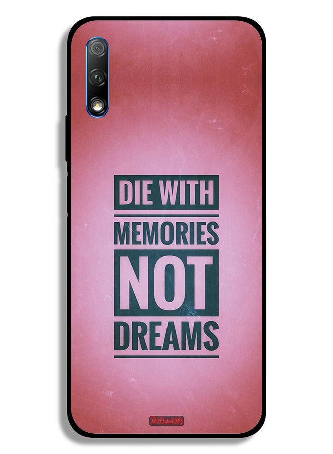 Tolwak Honor 9X (China) Protective Case Cover Die With Memories Not Dreams - Image 2