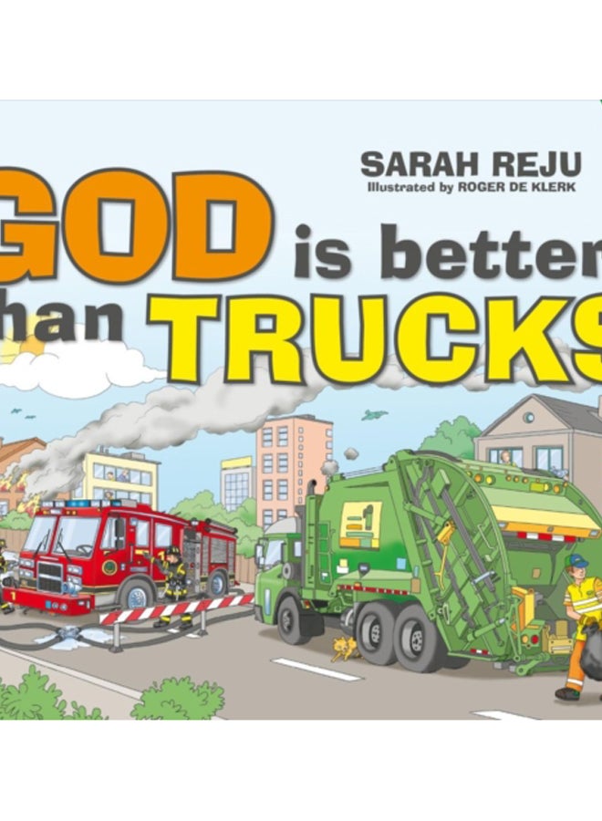 God Is Better Than Trucks : A-Z Alphabetical Book 