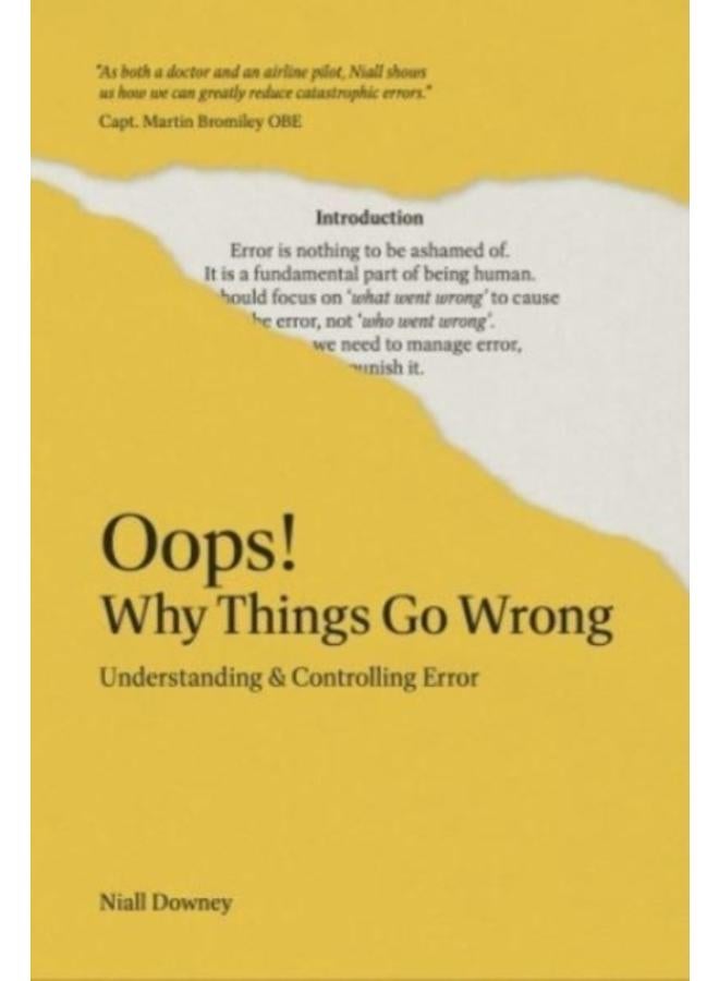 Oops! Why Things Go Wrong : Understanding and Controlling Error