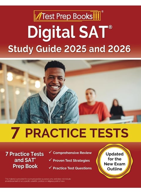 Digital SAT Study Guide 2024 and 2025: 7 Practice Tests and SAT Prep Book [Updated for the New Exam Outline]