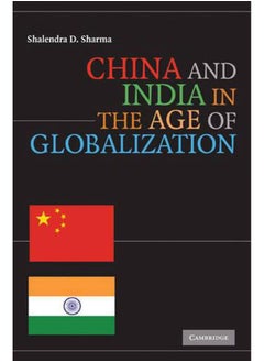 China and India in the Age of Globalization 