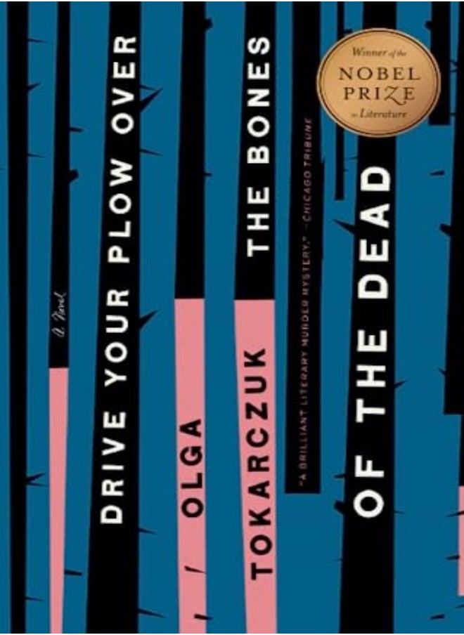 Drive Your Plow Over The Bones Of The Dead A Novel by Tokarczuk, Olga - Lloyd-Jones, Antonia Paperback 