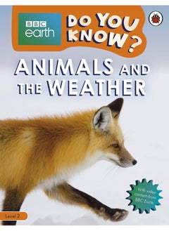 Do You Know? Level 2 – BBC Earth Animals and the Weather 