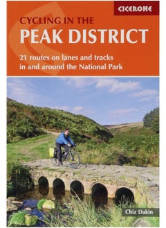 Cycling in the Peak District: 21 routes on lanes and tracks in and around the National Park