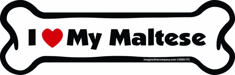 Imagine This Bone Car Magnet, I Love My Maltese, 2-Inch by 7-Inch